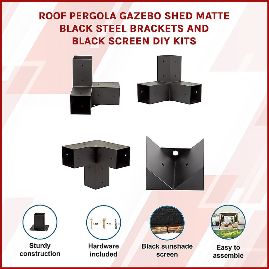 Roof Pergola Gazebo Shed Matte Black Steel Brackets and Black Screen DIY Kits